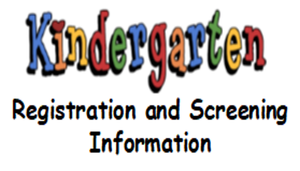  Kindergarten Registration and Screening Event begins June 29th,